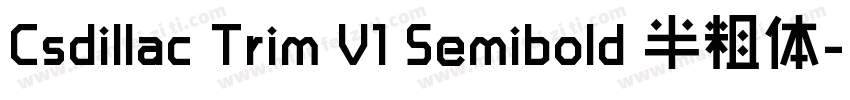 Csdillac Trim V1 Semibold 半粗体字体转换